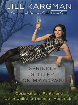 cover image of Sprinkle Glitter on My Grave
